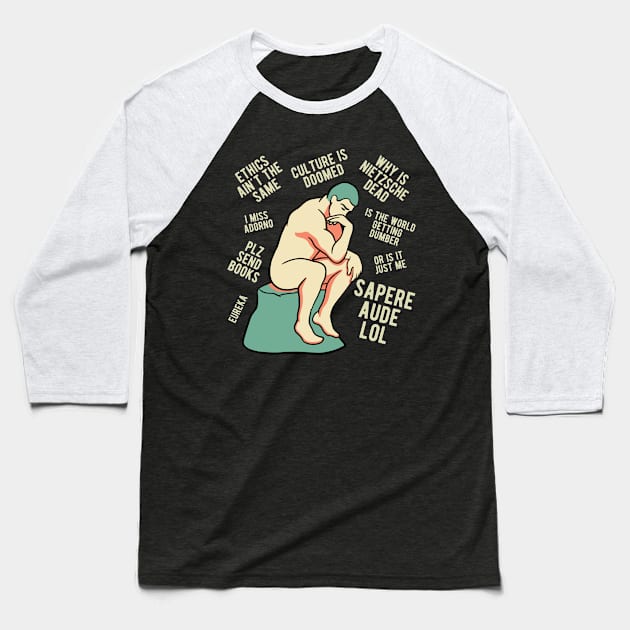 Thinker Doing Philosophy - Funny Philosopher Baseball T-Shirt by Upsketch